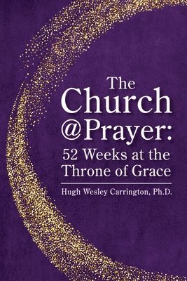 Hugh Wesley Carrington - Church@Prayer, Häftad