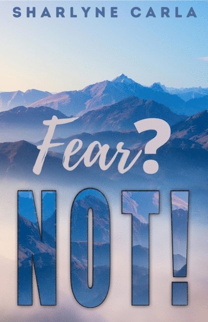 Sharlyne Carla, Dr. Ruth L Baskerville - Fear? NOT!, E-bok. Tillgänglighet: Lägg i varukorg