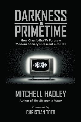 Mitchell Hadley - Darkness in Primetime, Häftad