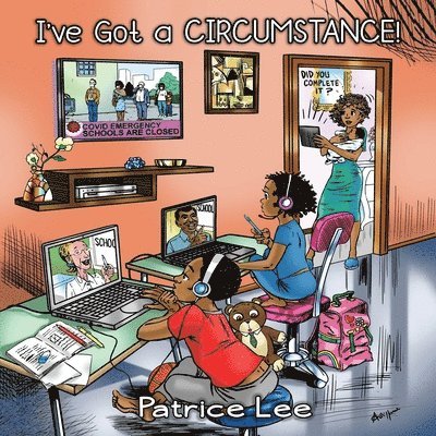 Patrice Lee - I've Got a CIRCUMSTANCE! ...But I'm Gonna Be Just Fine, Häftad. Tillgänglighet: Lägg i varukorg