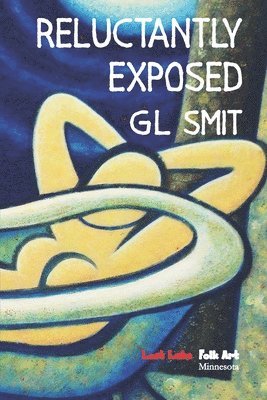Gl Smit - Reluctantly Exposed, Häftad