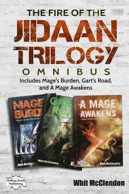 Whit McClendon - The Fire of the Jidaan Trilogy Omnibus: Including Mage's Burden, Gart's Road, and A Mage Awakens, Häftad. Tillgänglighet: Lägg i varukorg