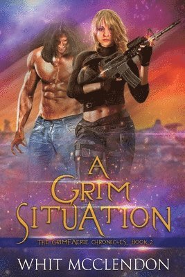 Whit McClendon - A Grim Situation: Book 2 of the GrimFaerie Chronicles, Häftad. Tillgänglighet: Lägg i varukorg