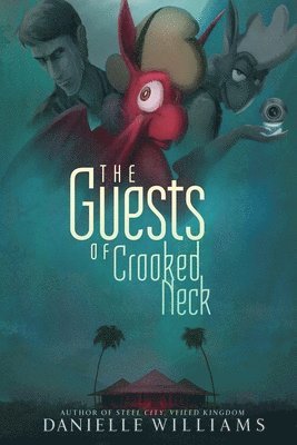 Danielle Williams - Guests of Crooked Neck, Häftad