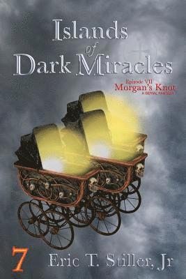 Eric T Stiller Jr - Islands of Dark Miracles, Häftad