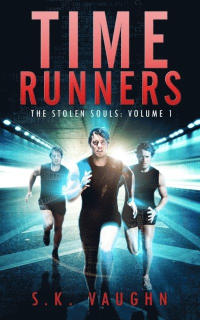 S. K. Vaughn - Time Runners, E-bok