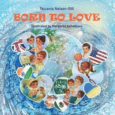 Tejuania Nelson-Gill - Born to Love, Häftad. Tillgänglighet: Lägg i varukorg
