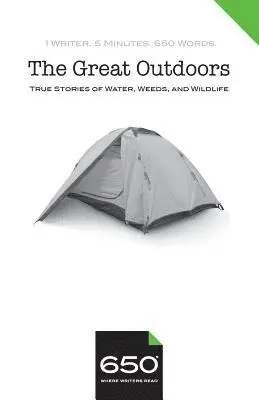 Tara Clancy, John Gredler - 650 - The Great Outdoors: True Stories of Water, Weeds, and Wildlife, Häftad. Tillgänglighet: Lägg i varukorg