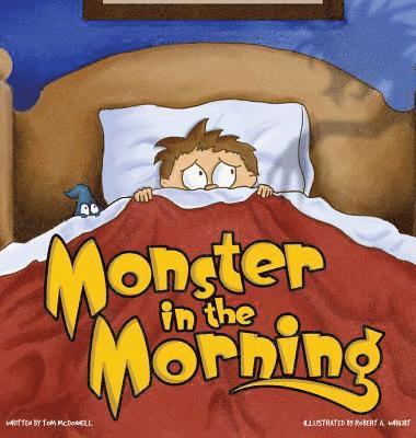 Tom McDonnell - Monster in the Morning, Inbunden. Tillgänglighet: Lägg i varukorg