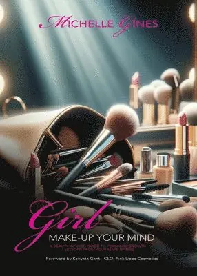Michelle Gines - Girl, Make Up Your MInd, Häftad. Tillgänglighet: Lägg i varukorg