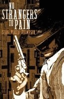 Sean Malia Thompson - No Strangers to Pain, Häftad. Tillgänglighet: Lägg i varukorg