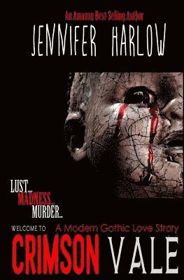 Jennifer Harlow - Crimson Vale: A Modern Gothic Love Story, Häftad. Tillgänglighet: Lägg i varukorg