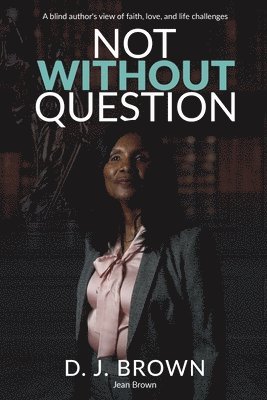 Not Without Question