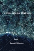 Fireflies Against Darkness