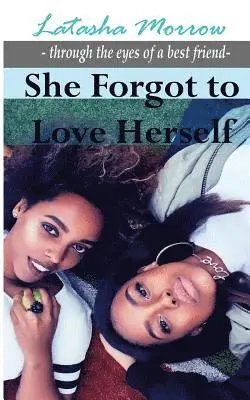 Latasha Morrow - She Forgot to Love Herself, Häftad. Tillgänglighet: Lägg i varukorg