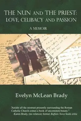 Evelyn McLean Brady - The Nun and the Priest: Love, Celibacy & Passion, Häftad. Tillgänglighet: Lägg i varukorg