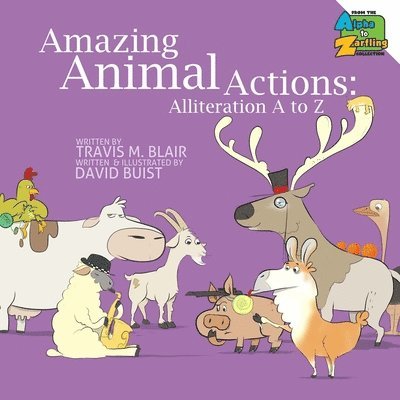 Travis M. Blair - Amazing Animal Actions: Alliteration A to Z, Häftad