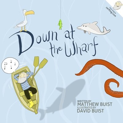 Matthew Buist - Down at the Wharf, Häftad
