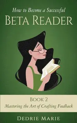 Dedrie Marie - How to Become a Successful Beta Reader Book 2, Häftad. Tillgänglighet: Lägg i varukorg