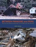 Between Paradise and Peril: The Natural Disaster History of the Monterey Bay Region
