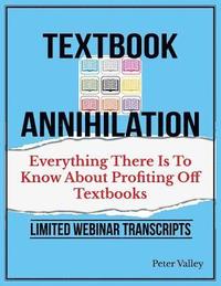 Texthbook Annihilation - Complete Webinar Transcripts (FBA Mastery Transcript Series)