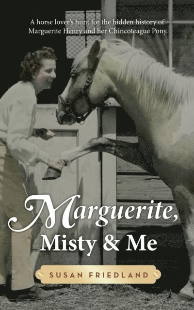 Susan Friedland - Marguerite, Misty and Me, E-bok