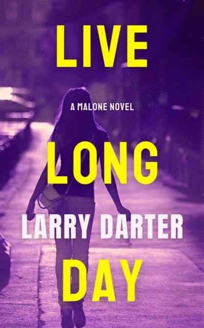 Larry Darter - Live Long Day, E-bok