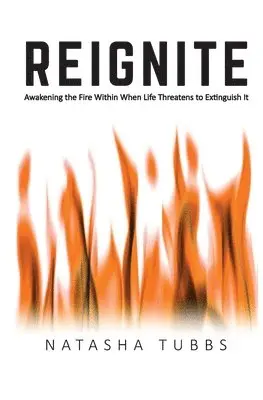 Natasha Tubbs - Reignite, Häftad. Tillgänglighet: Lägg i varukorg