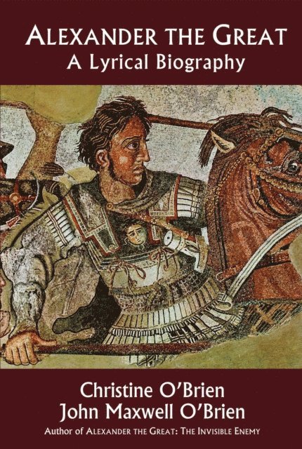 John Maxwell O'Brien, Christine O'Brien - Alexander the Great, E-bok