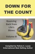 Down for the Count: Bouncing Back from Life's Blows