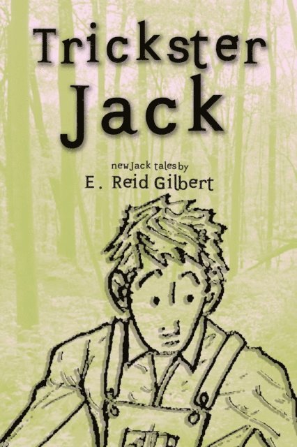 E. Reid Gilbert - Trickster Jack, E-bok