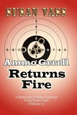 Susan Vass - Ammo Grrrll Returns Fire, Häftad. Tillgänglighet: Lägg i varukorg