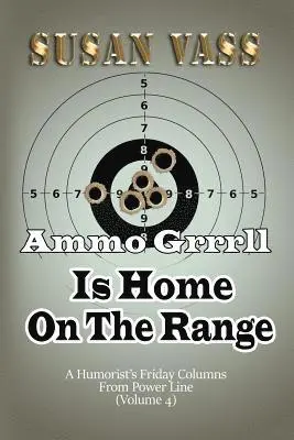 Susan Vass - Ammo Grrrll Is Home On The Range, Häftad. Tillgänglighet: Lägg i varukorg