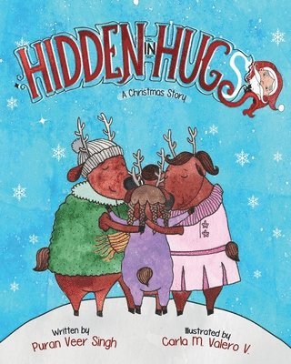 Puran Veer Singh - Hidden In Hugs: A Christmas Story, Häftad