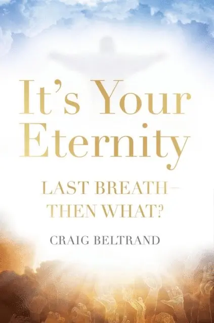 Craig Beltrand - It's Your Eternity, E-bok. Tillgänglighet: Lägg i varukorg