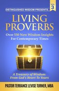Distinguished Wisdom Presents. . . Living Proverbs-Vol. 3