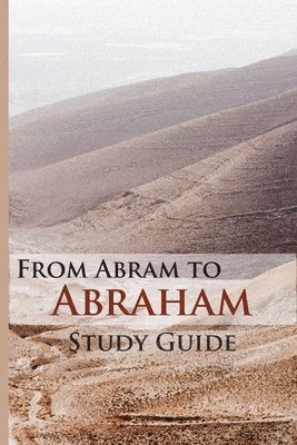 Flying Eagle Publications - From Abram To Abraham Study Guide, Häftad