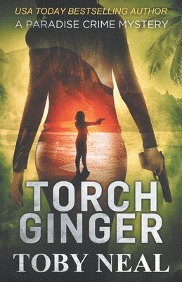 Toby Neal - Torch Ginger, Häftad