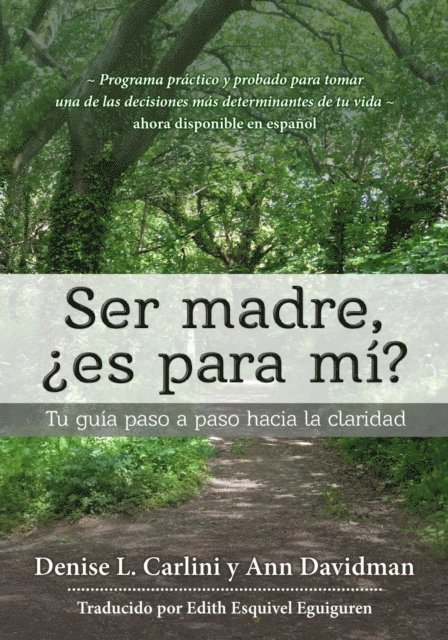 Ann Davidman, Denise L. Carlini - Ser madre, ¿es para mí?, E-bok