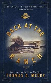 Back At The Ranch: The McCoys Before the Feud Series Vol. 3