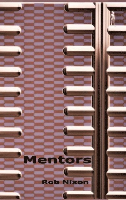 Rob Nixon - Mentors, E-bok