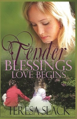 Teresa Slack - Love Begins: A Contemporary Christian Novel, Häftad