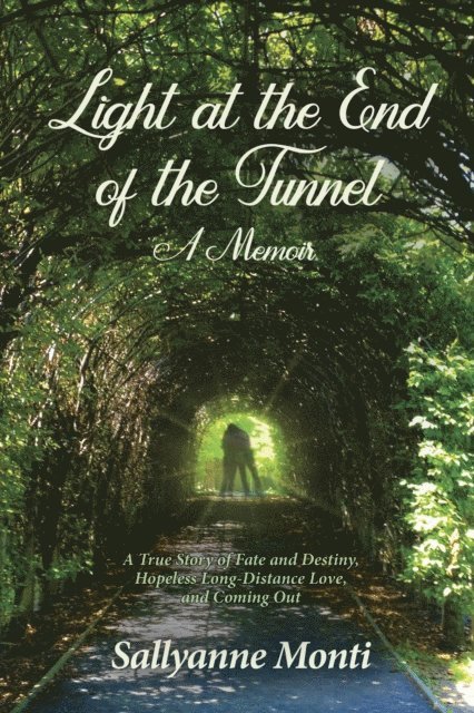 Sallyanne Monti - Light at the End of the Tunnel, A Memoir, E-bok