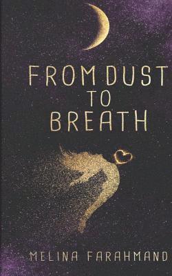 Melina Farahmand - From Dust to Breath, Häftad. Tillgänglighet: Lägg i varukorg
