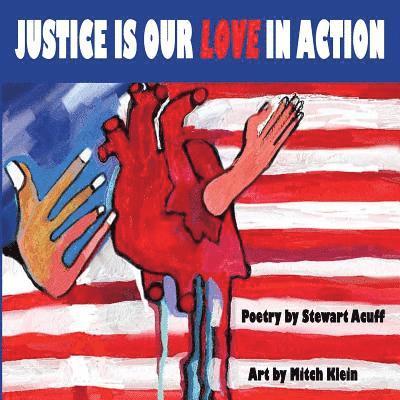 Stewart Acuff - Justice Is Our Love In Action, Häftad