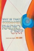Why is That Goddamned Radio On?