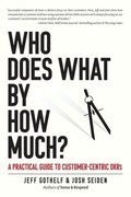 Who Does What by How Much?