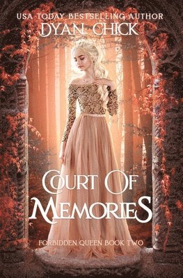 Dyan Chick - Court of Memories: Why Choose Fantasy Romance Book 2, Häftad