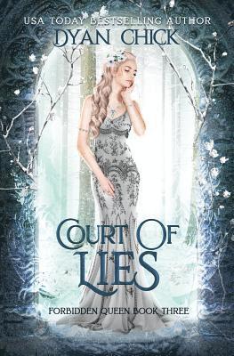 Dyan Chick - Court of Lies: A Why Choose Fantasy Romance, Häftad