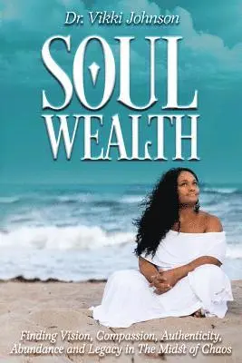 Vikki Johnson - Soul Wealth, Häftad. Tillgänglighet: Lägg i varukorg